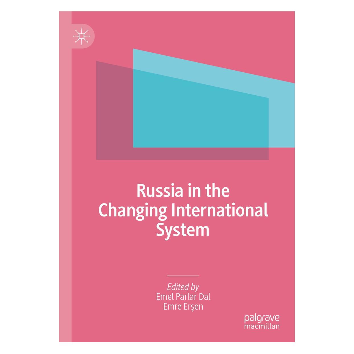 Springer Russia in the Changing International System (Englisch, Hardcover, Emel Parlar Dal, Emre Erşen) (9783030218317)