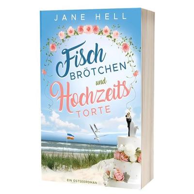 Fischbrötchen und Hochzeitstorte, Taschenbuch von Jane Hell, Nova MD, 978-3-690-28052-5