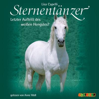 Sternentänzer (7): Letzter Auftritt des weißen Hengstes? - Lisa Capelli, Audio, 4057664025067
