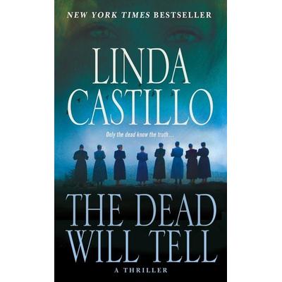 The Dead Will Tell, Taschenbuch von Linda Castillo, St Martins Pr, 978-1-250-05985-7