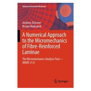Umbreit A Numerical Approach to the Micromechanics of Fibre-Reinforced Laminae (Englisch, Softcover, Andreas Öchsner, Resam Makvandi) (74700386)