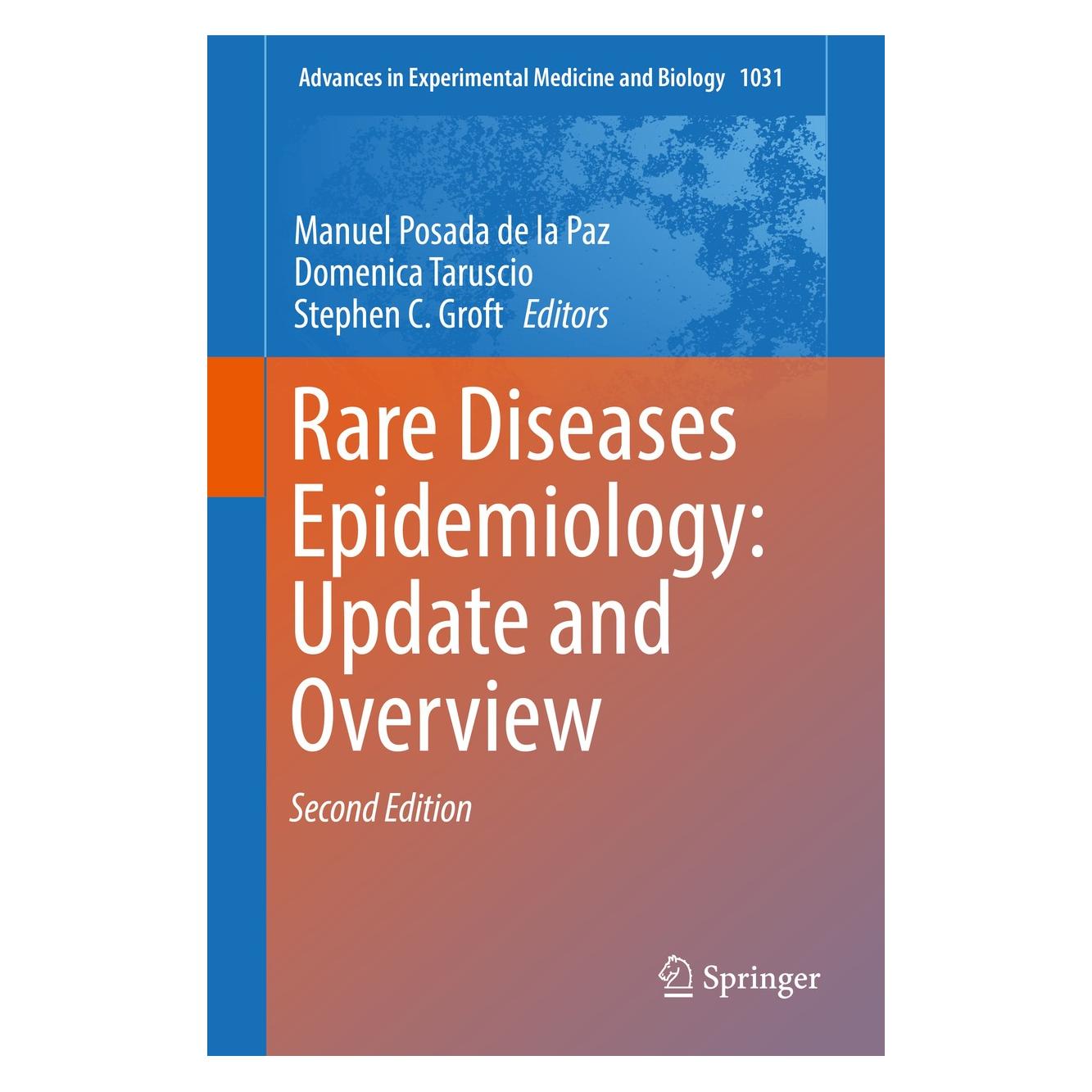 Springer Rare Diseases Epidemiology: Update and Overview (Englisch, Hardcover, Domenica Taruscio, Manuel Posada de la Paz, Stephen C. Groft) (9783319671420)