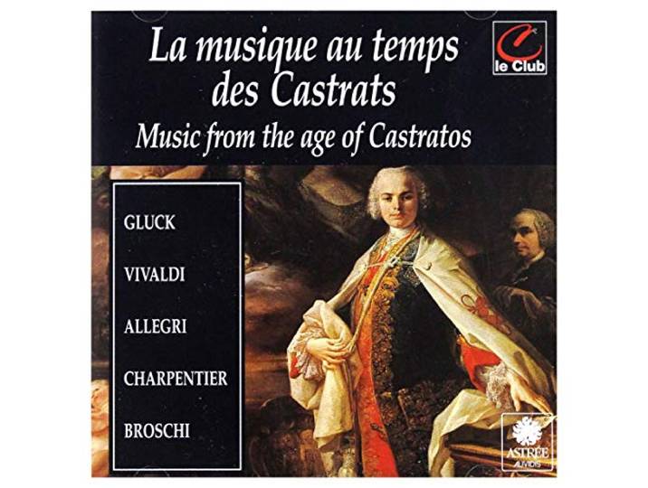 Various - La Musique Au Temps Des Castrats