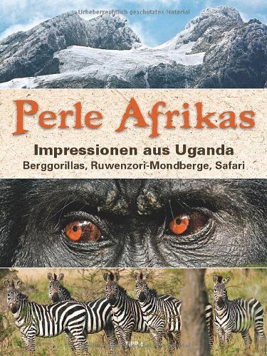 Andreas Klotz - Perle Afrikas: Impressionen aus Uganda: Berggorillas, Ruwenzori-Mondberge, Safari - Preis vom 15.10.2026 23:06:25 h