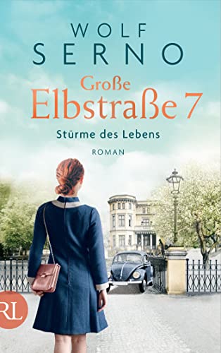 Wolf Serno - Große Elbstraße 7 – Stürme des Lebens: Roman (Geschichte einer Hamburger Arztfamilie, Band 3) - Preis vom 18.10.2026 19:22:15 h