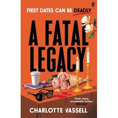 A Fatal Legacy, Taschenbuch von Charlotte Vassell, Faber & Faber, 978-0-571-39049-6