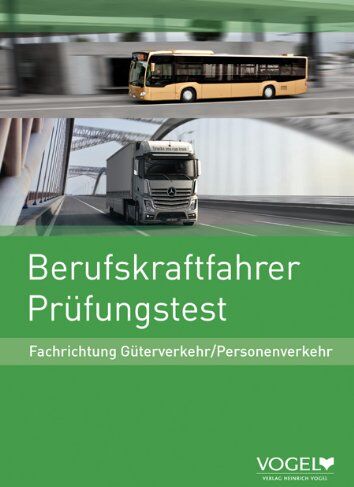 Erich Kuhlmann - Prüfungstest Berufskraftfahrer. Prüfungstest Fachrichtung Güterverkehr / Personenverkehr - Preis vom 09.10.2026 07:28:09 h