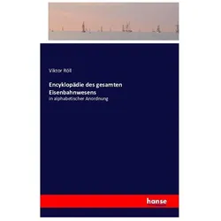 Encyklopädie des gesamten Eisenbahnwesens, Fachbücher von Viktor Röll
