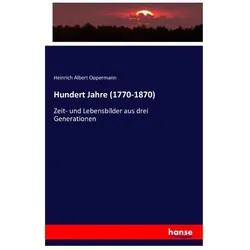 Hundert Jahre (1770-1870), Fachbücher von Heinrich A. Oppermann, Heinrich Albert Oppermann