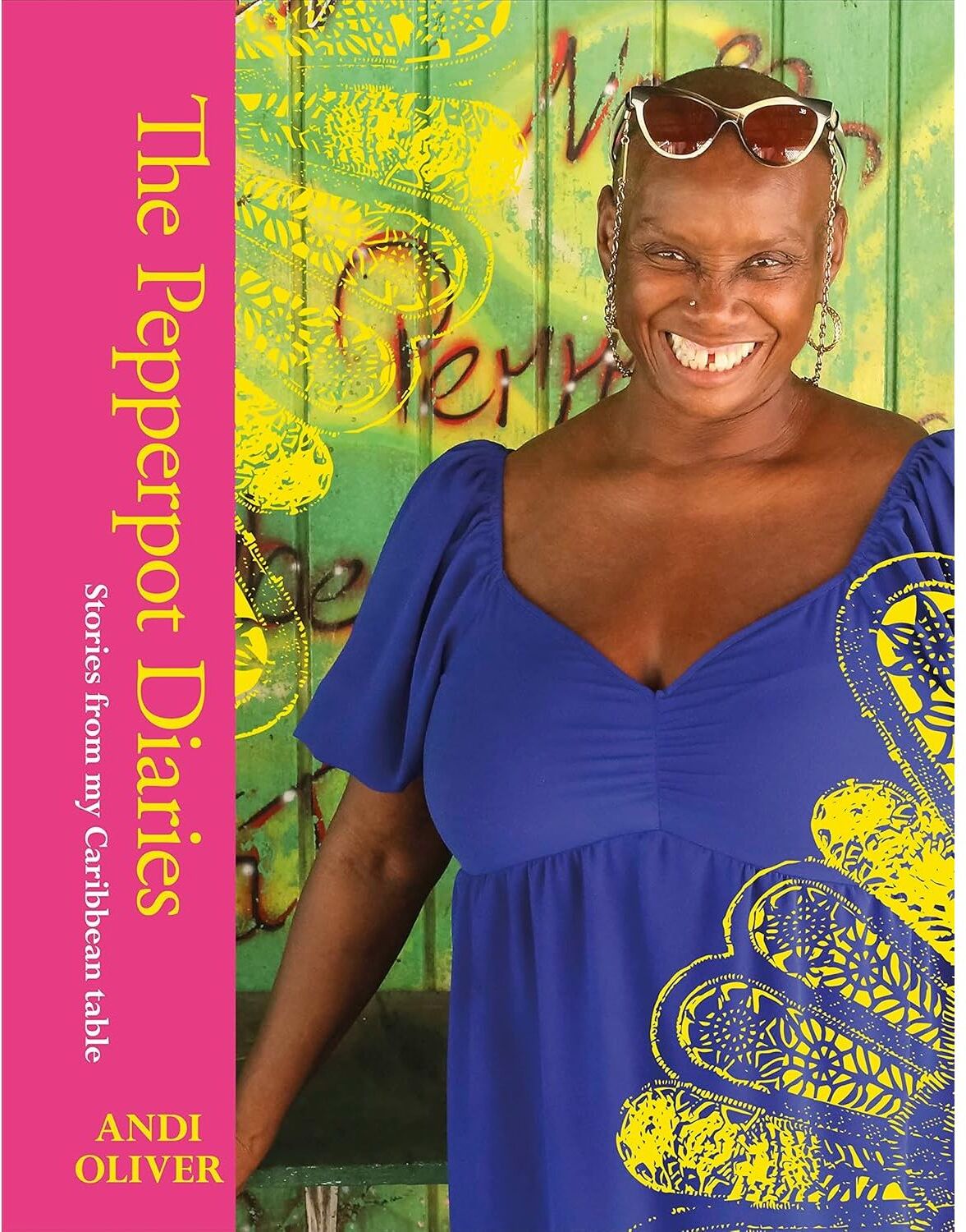DK The Pepperpot Diaries by Andi Oliver (Caribbean Cookbook, Recipes Book)