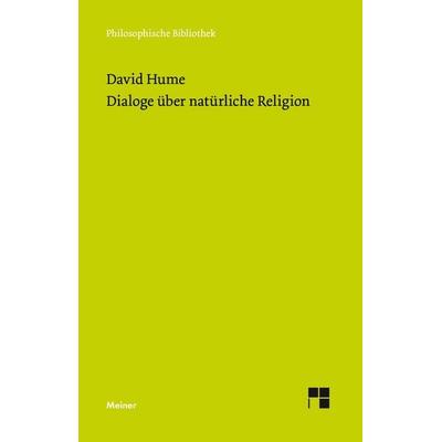Dialoge über natürliche Religion, Taschenbuch von David Hume, Meiner, F, 978-3-7873-2457-6