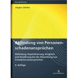 Abfindung von Personenschadenansprüchen, Fachbücher von Jürgen Jahnke