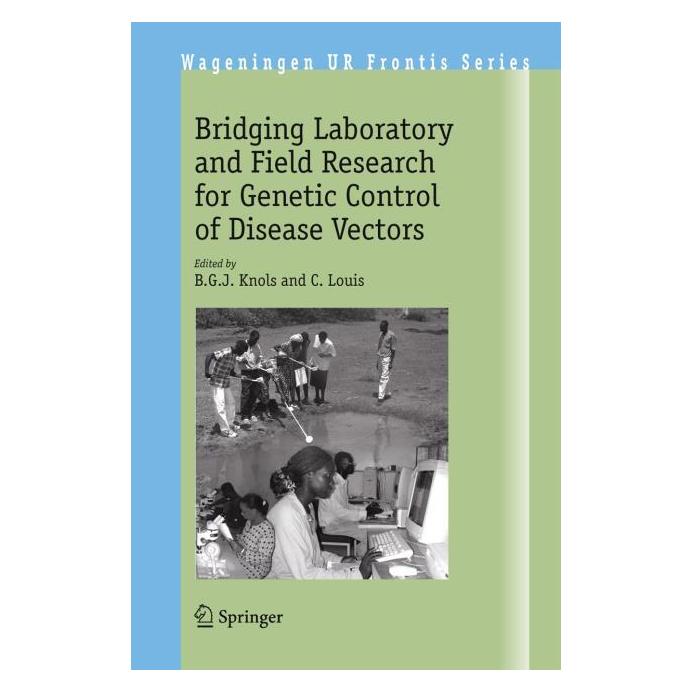 Springer Bridging Laboratory and Field Research (Englisch, Hardcover, B Louis, B. G. J. Knols, C. Louis, G J Knols) (63382675)