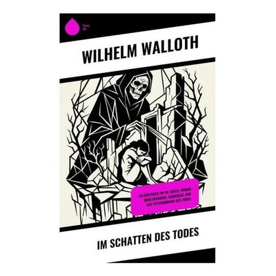 Im Schatten des Todes, Taschenbuch von Wilhelm Walloth, Copycat, 978-80-285-2211-7