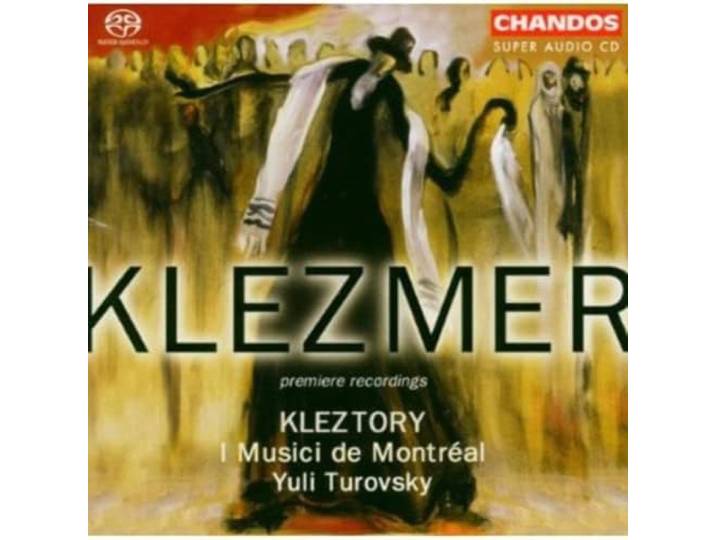 Kleztory/I Musici De Montreal - Klezmer