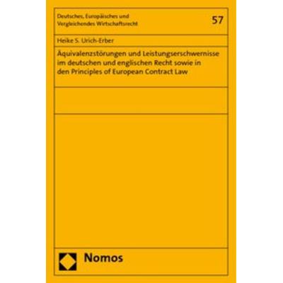 Äquivalenzstörungen und Leistungserschwernisse im deutschen und englischen Recht sowie in den Principles of European Contract Law, Taschenbuch von