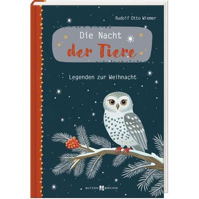 Die Nacht der Tiere, Gebundene Ausgabe von Rudolf Otto Wiemer, Butzon & Bercker, 978-3-7666-3825-0