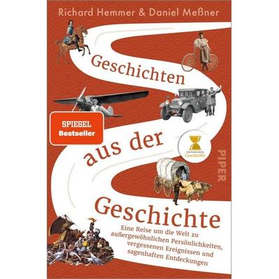 Geschichten aus der Geschichte, Taschenbuch von Richard Hemmer,Daniel Messner, Piper Paperback, 978-3-492-06363-0