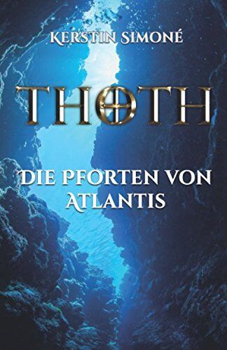Kerstin Simoné - THOTH - Die Pforten von Atlantis - Preis vom 15.10.2026 23:06:25 h