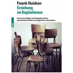 Erziehung im Kapitalismus, Sachbücher von Freerk Huisken