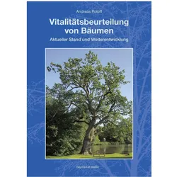 Vitalitätsbeurteilung von Bäumen, Fachbücher von Andreas Roloff
