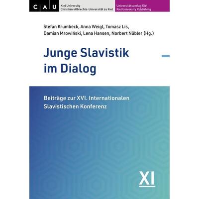 Beiträge zur XVI. Internationalen Slavistischen Konferenz, Taschenbuch von , Universitätsverlag Kiel | Kiel University Publishing, 978-3-928794-73-2