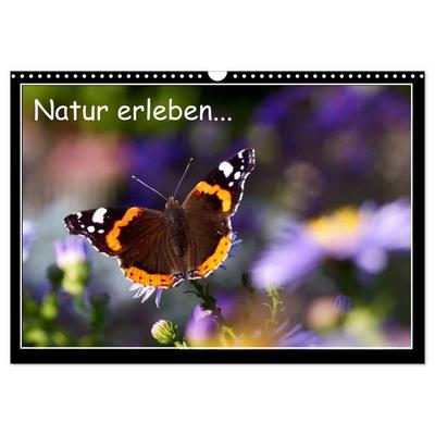 Natur erleben... (Wandkalender 2027 DIN A3 quer), CALVENDO Monatskalender