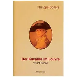 Der Kavalier im Louvre, Biografien von Philippe Sollers