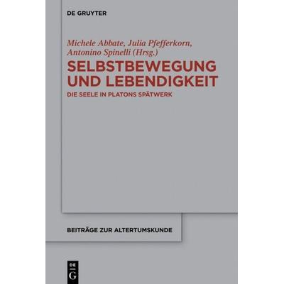Selbstbewegung und Lebendigkeit, Gebundene Ausgabe von , De Gruyter, 978-3-11-046463-4