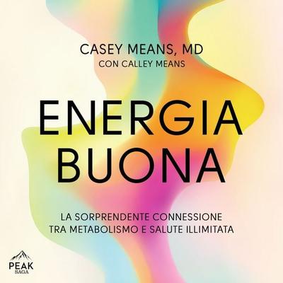 Energia buona - Casey Means,Calley Means, Audio, 9798894891828