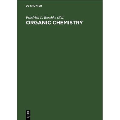 Organic Chemistry, Gebundene Ausgabe von , De Gruyter, 978-3-11-262081-6