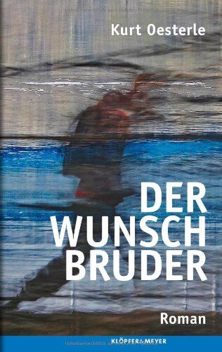 Kurt Oesterle - Der Wunschbruder - Preis vom 10.10.2026 11:48:34 h