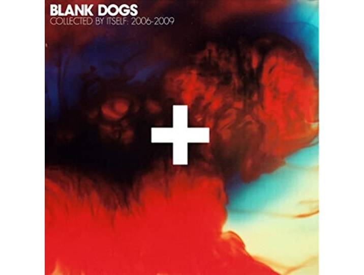 Blank Dogs - Collected By Itself