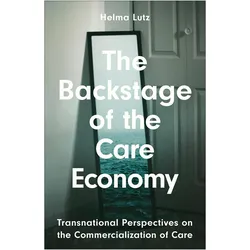 The Backstage of the Care Economy, Sachbücher von Helma Lutz