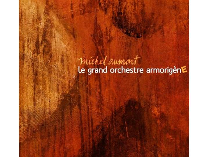 Michel Aumont - Le Grand Orchestre Armorigene
