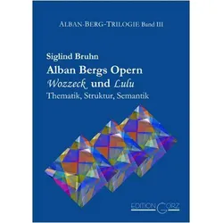 Alban Bergs Opern Wozzeck und Lulu, Fachbücher von Siglind Bruhn