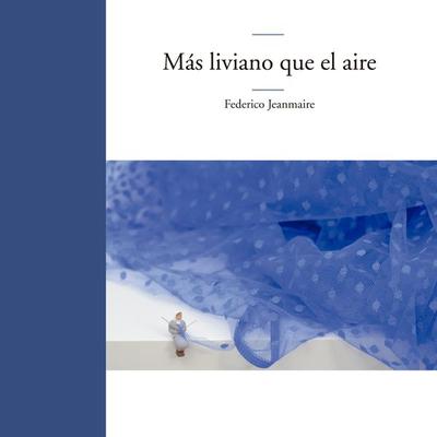 Más liviano que el aire - Federico Jeanmaire, Audio, 9789178890484