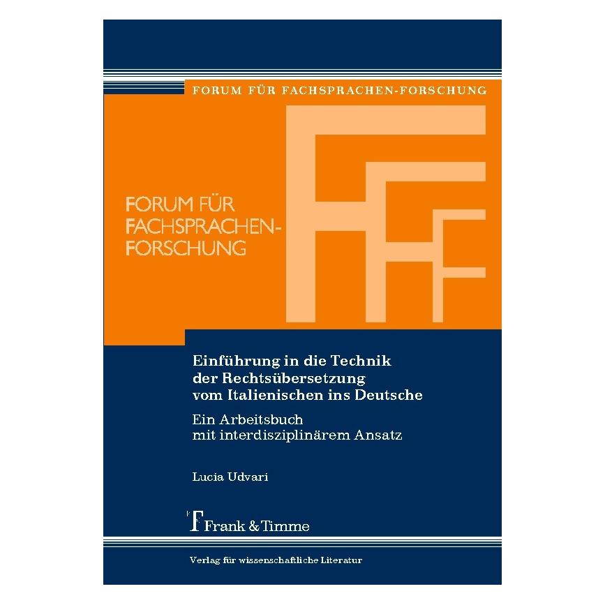 Frank & Timme Einführung in die Technik der Rechtsübersetzung vom Italienischen ins Deutsche (Deutsch, Softcover, Lucia Udvari) (8731870)
