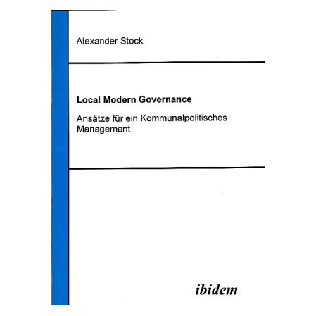 ibidem Local Modern Governance (Deutsch, Softcover, Alexander Stock) (55188347)