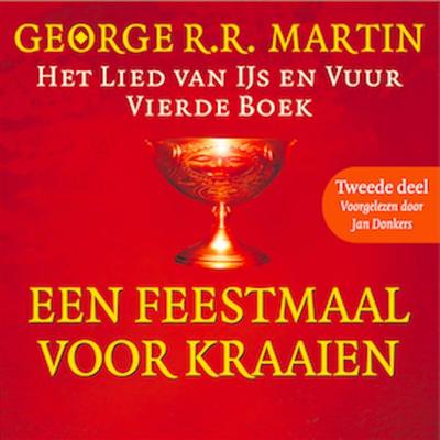 Een feestmaal voor kraaien - Tweede deel - George R.R. Martin, Audio, 9789462530386