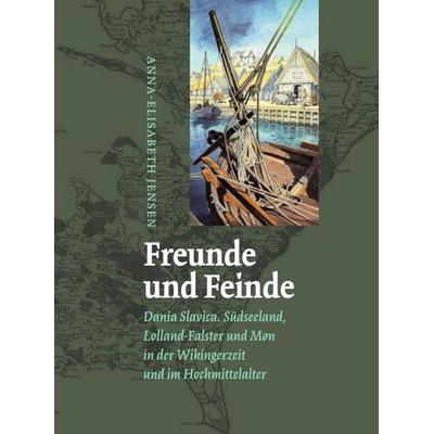 Freunde und Feinde - Dania Slavica, Gebundene Ausgabe von Anna-Elisabeth Jensen, Aarhus University Press