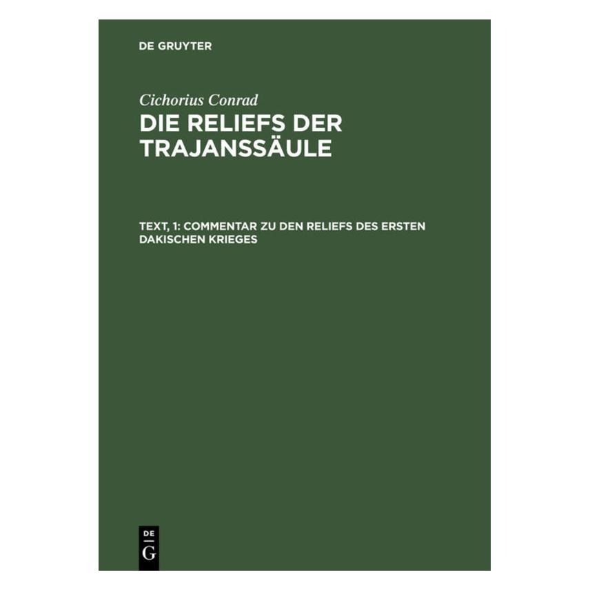 De Gruyter Cichorius:Commentar zu den Reliefs des (Deutsch, Hardcover, Conrad Cichorius) (67769614)