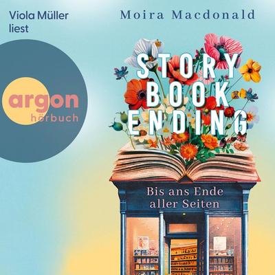 Storybook Ending - Bis ans Ende aller Seiten - Moira Macdonald, Audio, 9783732483402
