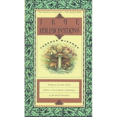 True Hallucinations, Taschenbuch von Terence McKenna, Harper Collins Publ. USA