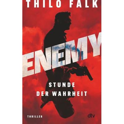 ENEMY – Stunde der Wahrheit, Taschenbuch von Thilo Falk, dtv