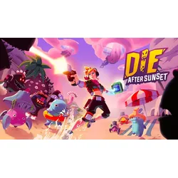 Die After Sunset