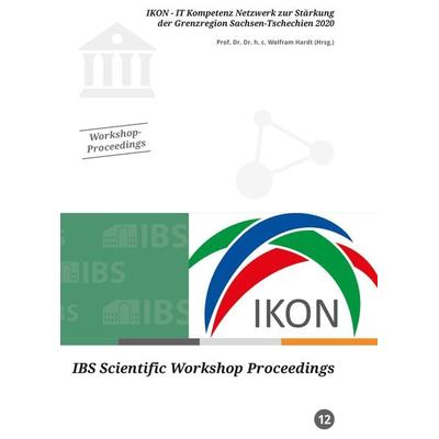 IKON - IT Kompetenz Netzwerk zur Stärkung der Grenzregion Sachsen-Tschechien 2020, Taschenbuch von , TUDpress, 978-3-95908-236-5