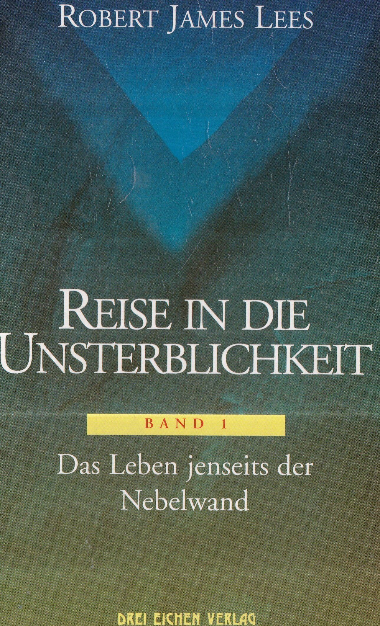 Lees, Robert J. - Reise in die Unsterblichkeit, Bd.1, Das Leben jenseits der Nebelwand - Preis vom 13.10.2026 11:25:28 h