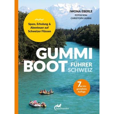 Gummibootführer Schweiz, Taschenbuch von Iwona Eberle, Salamander Verlag, 978-3-907267-04-2