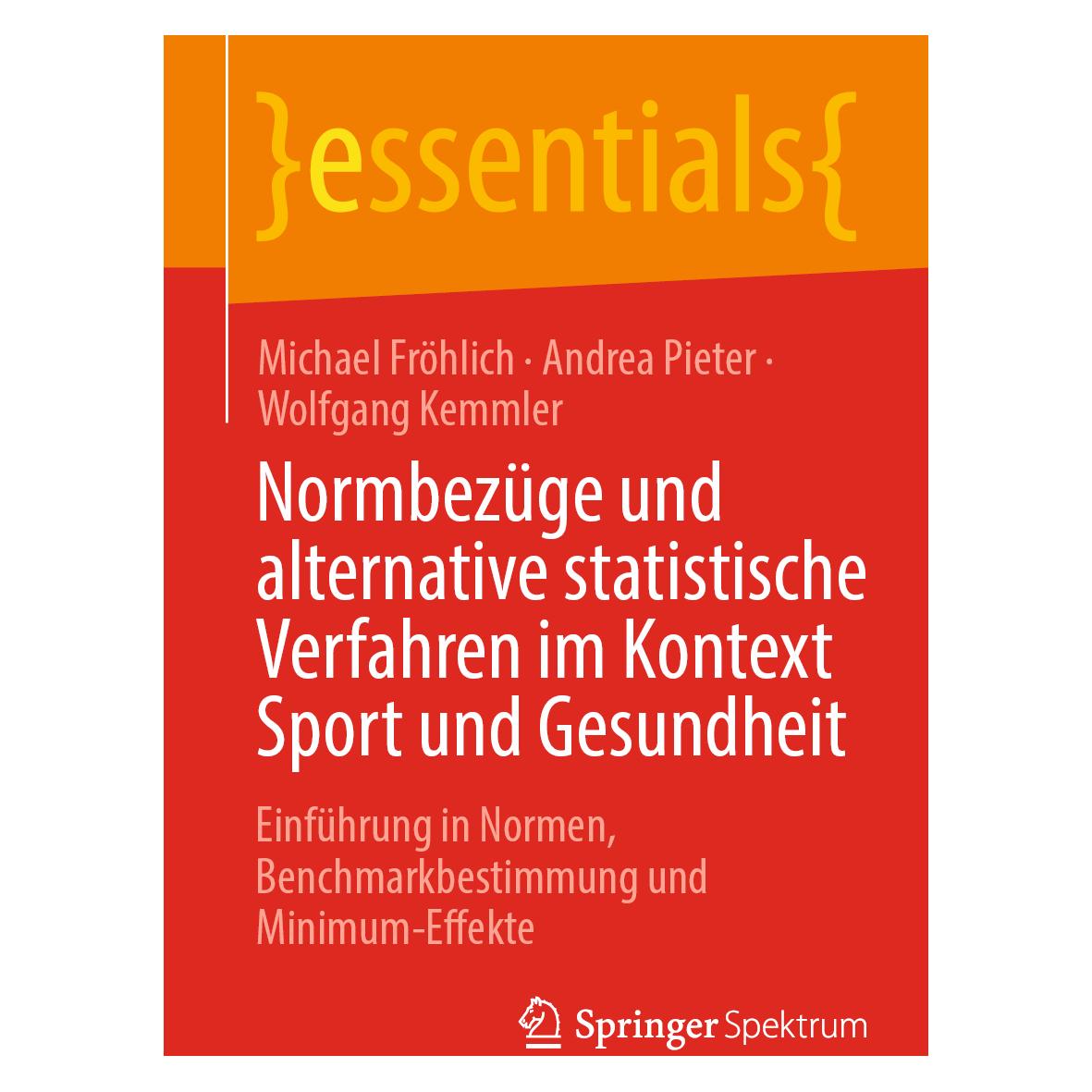 Springer Fröhlich:Normbezüge und alternative sta (Deutsch, Softcover, Andrea Pieter, Michael Fröhlich, Wolfgang Kemmler) (53033745)